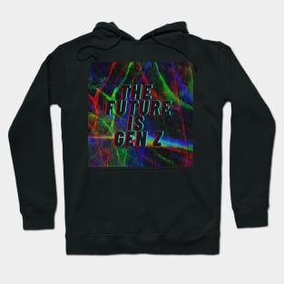 The future is gen z Hoodie